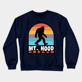 Mt Hood Oregon Bigfoot Sasquatch PNW Crewneck Sweatshirt